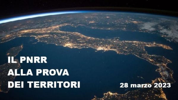 IL PNRR ALLA PROVA DEI TERRITORI. Gli scenari di investimento in digitale, sostenibilità e salute