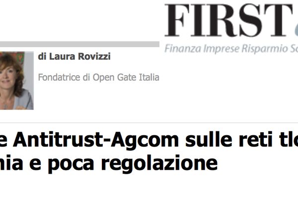 First Online – Indagine Antitrust-Agcom sulle reti tlc